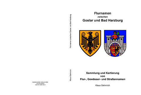 Flurnamen zwischen Goslar und Bad Harzburg - Klaus Gehmlich