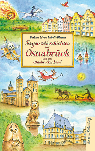 Sagen und Geschichten aus Osnabr&uuml;ck und dem Osnabr&uuml;cker Land - Barbara Blasum, Vera Isabelle Blasum
