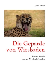 Die Geparde von Wiesbaden - Ernst Probst