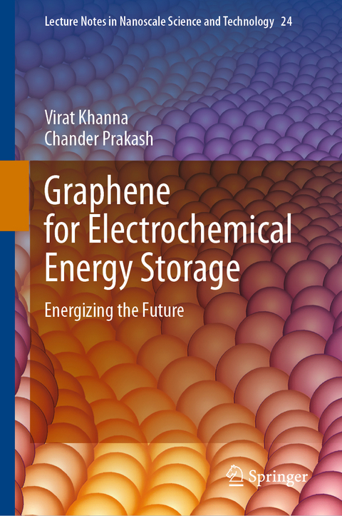 Graphene for Electrochemical Energy Storage - Virat Khanna, Chander Prakash