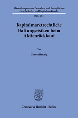 Kapitalmarktrechtliche Haftungsrisiken beim Aktienr&uuml;ckkauf - Corvin Hennig
