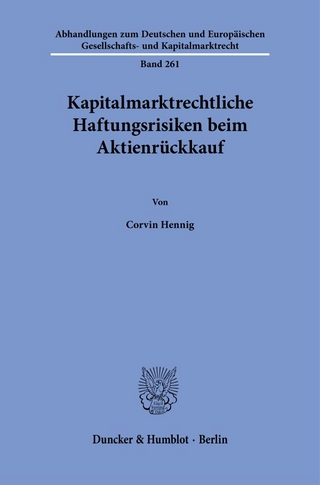 Kapitalmarktrechtliche Haftungsrisiken beim Aktienrückkauf