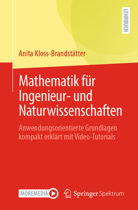 Mathematik für Ingenieur- und Naturwissenschaften - Anita Kloss-Brandstätter