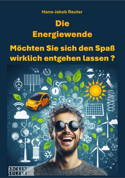 Die Energiewende - Hans-Jakob Reuter