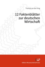 12 Faktenbl&auml;tter zur deutschen Wirtschaft - Thomas von der Vring