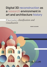 Digital 3D reconstruction as a research environment in art and architecture history - Irene Cazzaro