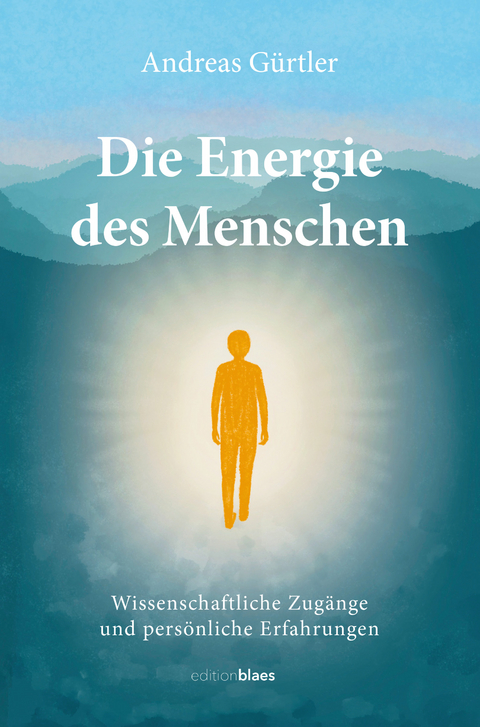 Die Energie des Menschen - Andreas Gürtler