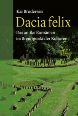 Dacia felix - Kai Brodersen