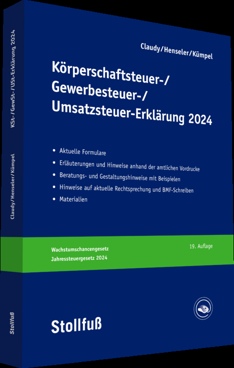 Körperschaftsteuer-, Gewerbesteuer-, Umsatzsteuer-Erklärung 2024 - Björn Claudy, Frank Henseler, Andreas Kümpel