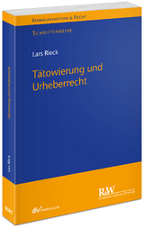 T&auml;towierung und Urheberrecht - Lars Rieck