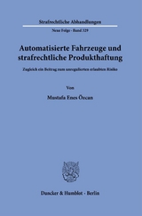 Automatisierte Fahrzeuge und strafrechtliche Produkthaftung - Mustafa Enes Özcan