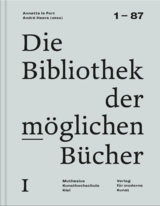 Die Bibliothek der m&ouml;glichen B&uuml;cher I - Theresa Georgen, Andr&eacute; Heers, Daniel Karasek, Arne Zerbst, Annette Le Fort