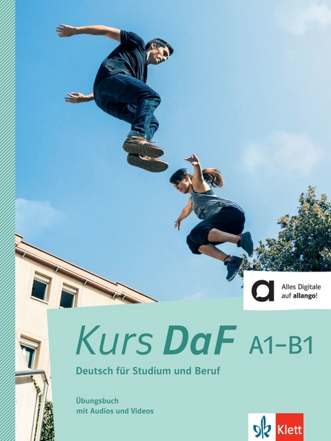 Kurs DaF A1-B1 - Steve Bahn, Friederike Jin, Martina Nied Curcio, Nicole Schäfer, Kathrin Schweiger, Simone Weidinger, Helga Würtz