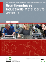 Grundkenntnisse Industrielle Metallberufe - Becker-Kavan, Angelika; van den Boom, Gregor; Brandt, Finn