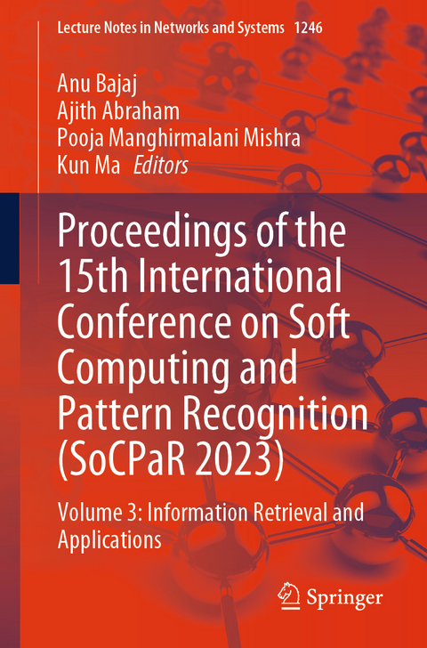 Proceedings of the 15th International Conference on Soft Computing and Pattern Recognition (SoCPaR 2023) - 
