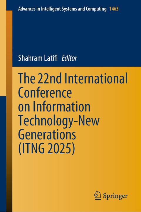 The 22nd International Conference on Information Technology-New Generations (ITNG 2025) - 