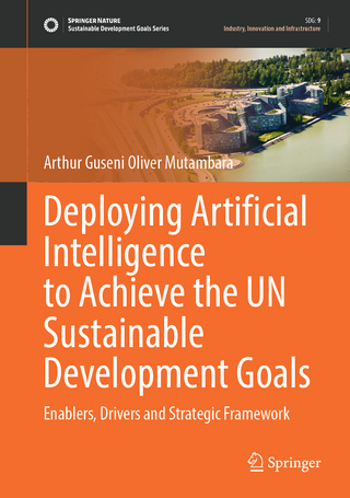 Deploying Artificial Intelligence to Achieve the UN Sustainable Development Goals