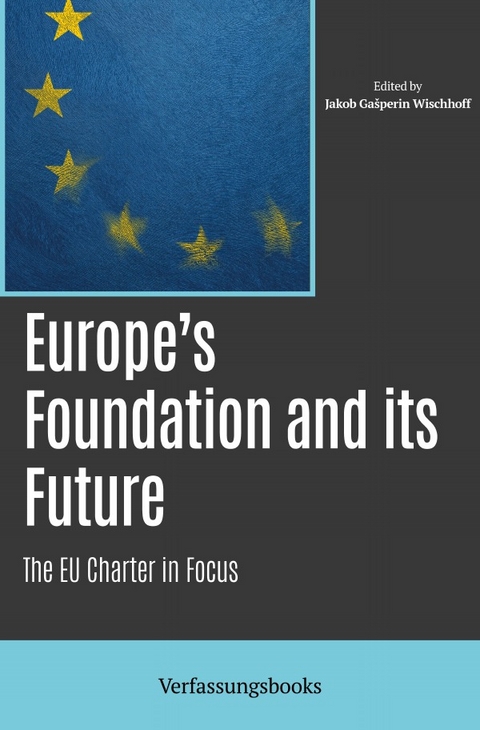 Europe&rsquo;s Foundation and its Future - Jakob Ga&scaron;perin Wischhoff