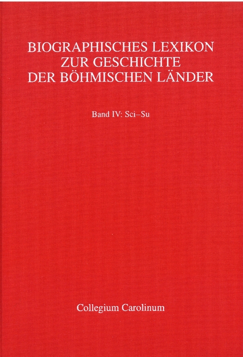 Biographisches Lexikon zur Geschichte der b&ouml;hmischen L&auml;nder