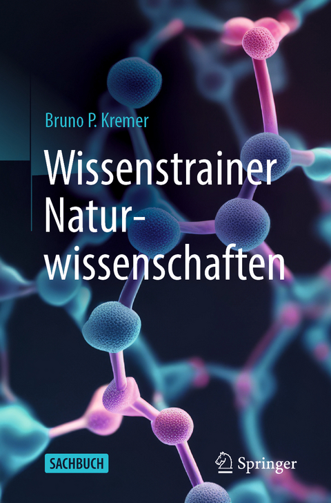 Wissenstrainer Naturwissenschaften - Bruno P. Kremer