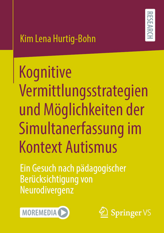 Kognitive Vermittlungsstrategien und Möglichkeiten der Simultanerfassung im Kontext Autismus