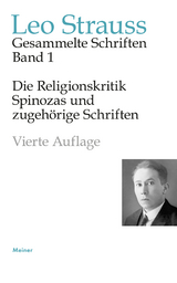 Die Religionskritik Spinozas und zugeh&ouml;rige Schriften - Leo Strauss