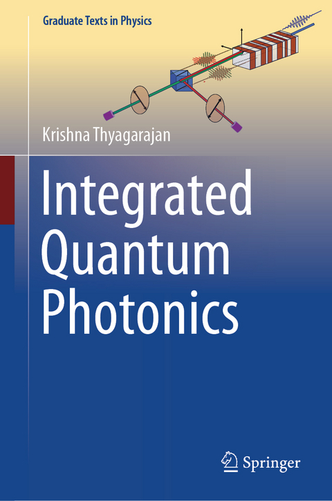 Integrated Quantum Photonics - Krishna Thyagarajan