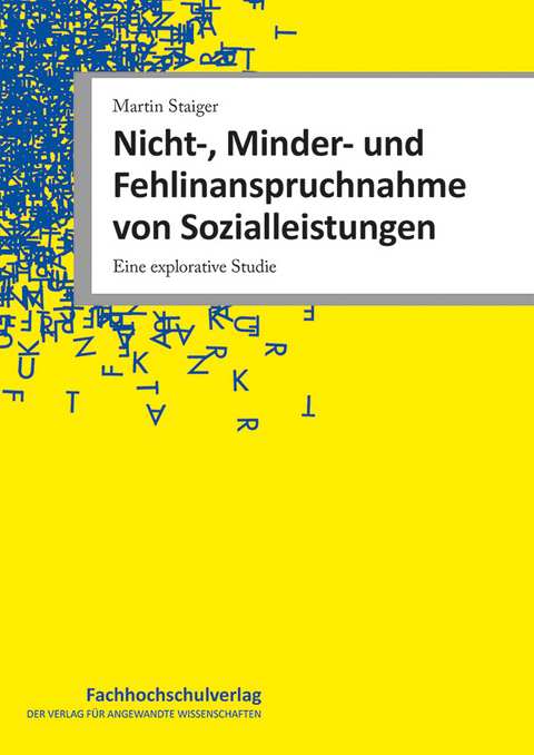 Nicht-, Minder- und Fehlinanspruchnahme von Sozialleistungen - Martin Staiger