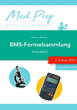 Interaktive MedAT BMS-Formelsammlung (Physik, Chemie, Mathematik) (2. Auflage 2024)