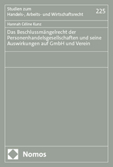 Das Beschlussm&auml;ngelrecht der Personenhandelsgesellschaften und seine Auswirkungen auf GmbH und Verein - Hannah C&eacute;line Kunz