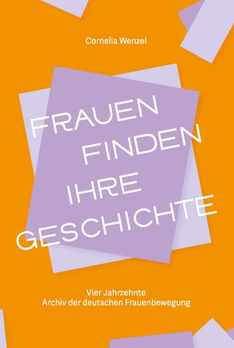 Frauen finden ihre Geschichte