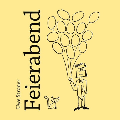 Feierabend - Uwe Stroner