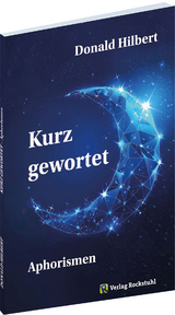 KURZ GEWORTET &ndash; Aphorismen - Donald Hilbert