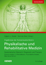 Konsensus-Konferenz 2025/2026: Physikalische und Rehabilitative Medizin - Egbert Seidel, Norman Best
