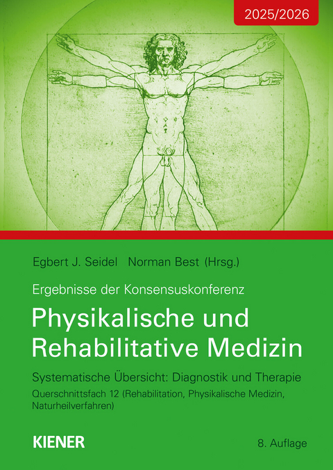 Konsensus-Konferenz 2025/2026: Physikalische und Rehabilitative Medizin - Egbert Seidel, Norman Best
