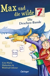 Max und die wilde 7 3. Die Drachen-Bande - Lisa-Marie Dickreiter, Winfried Oelsner