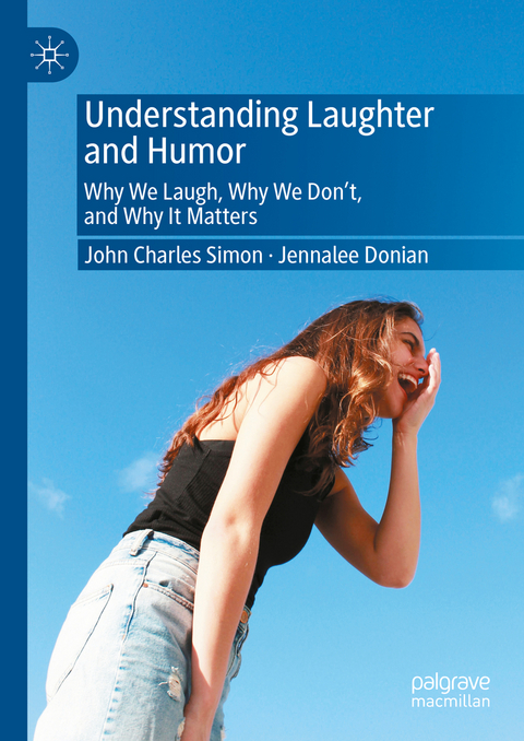 Understanding Laughter and Humor - John Charles Simon, Jennalee Donian