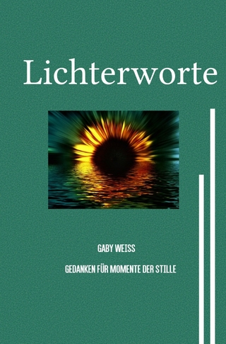 Gedanken für Momente der Stille / Lichterworte