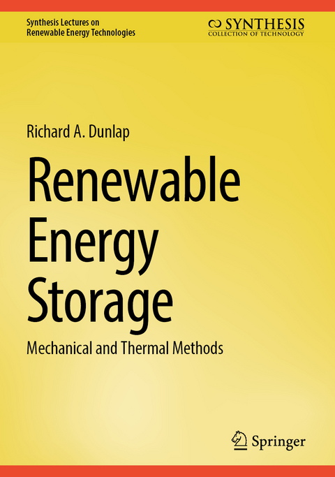 Renewable Energy Storage - Richard A. Dunlap