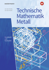 Technische Mathematik Metall - Heide, Volker von der; Heide, Nils von der