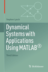 Dynamical Systems with Applications Using MATLAB® - Lynch, Stephen