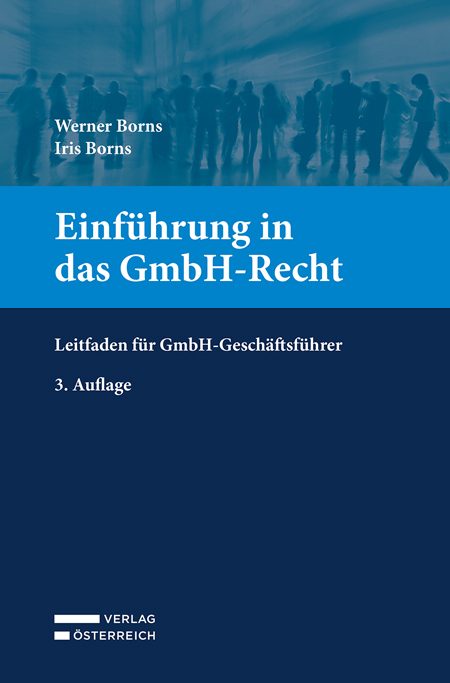 Einf&uuml;hrung in das GmbH-Recht - Werner Borns, Iris Borns