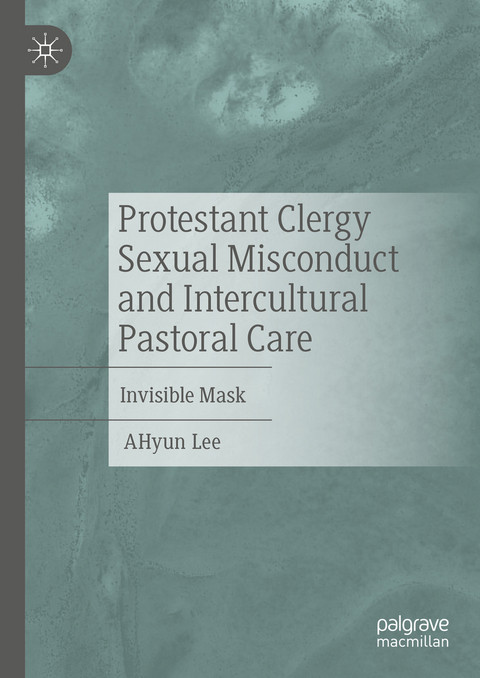 Protestant Clergy Sexual Misconduct and Intercultural Pastoral Care - Ahyun Lee