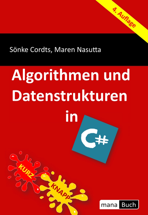 Algorithmen und Datenstrukturen in C# - Sönke Cordts, Maren Nasutta