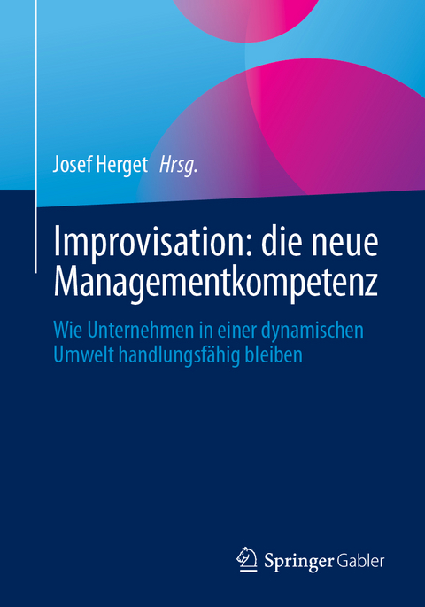 Improvisation: die neue Managementkompetenz - 