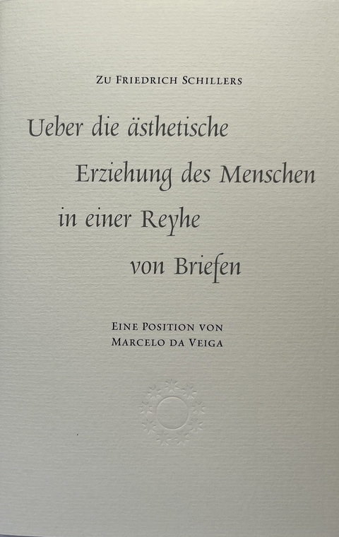 Schiller als idealistischer Anthropogenetiker - Marcelo da Veiga