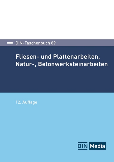 Fliesen- und Plattenarbeiten, Natur-, Betonwerksteinarbeiten