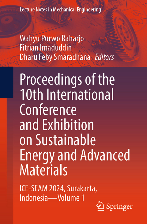 Proceedings of the 10th International Conference and Exhibition on Sustainable Energy and Advanced Materials - 