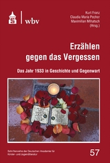 Erz&auml;hlen gegen das Vergessen - 