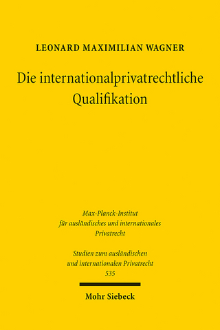 Die internationalprivatrechtliche Qualifikation